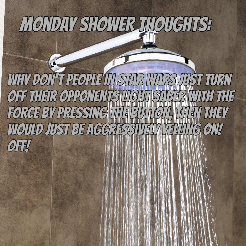 Monday Shower Thoughts
