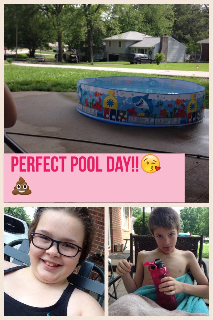 Perfect pool day!!😘💩