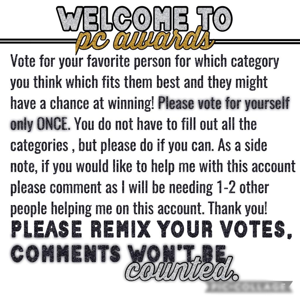 🖤WELCOME TO THE PC AWARDS🖤 VOTE FOR YOUR FAVORITE COLLAGERS!🖤REMIX YOUR VOTE🖤
