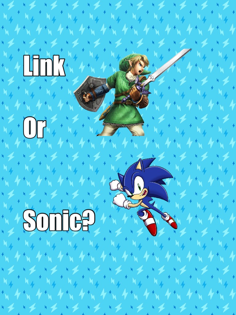 Link 

Or


Sonic?