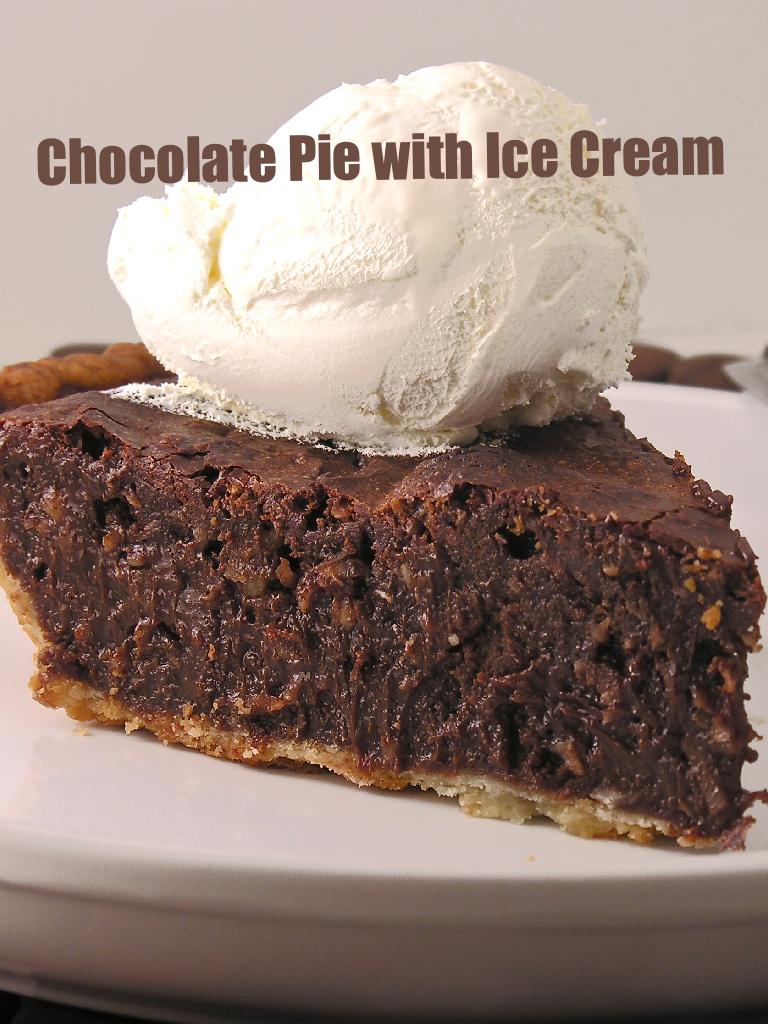 Chocolate Pie with Ice Cream on top