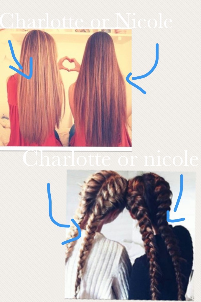 Charlotte or nicole. I choose Charlotte