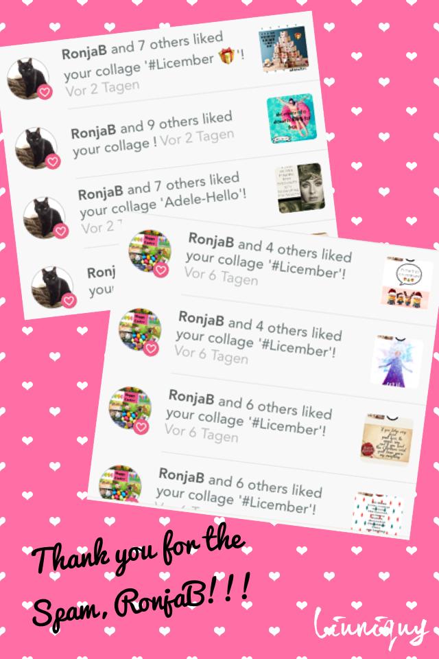 Thank you for the Spam, RonjaB!!!