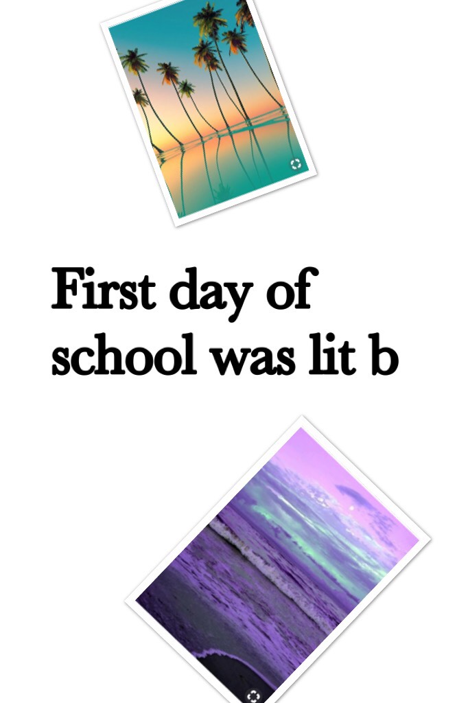 First day of school was lit b