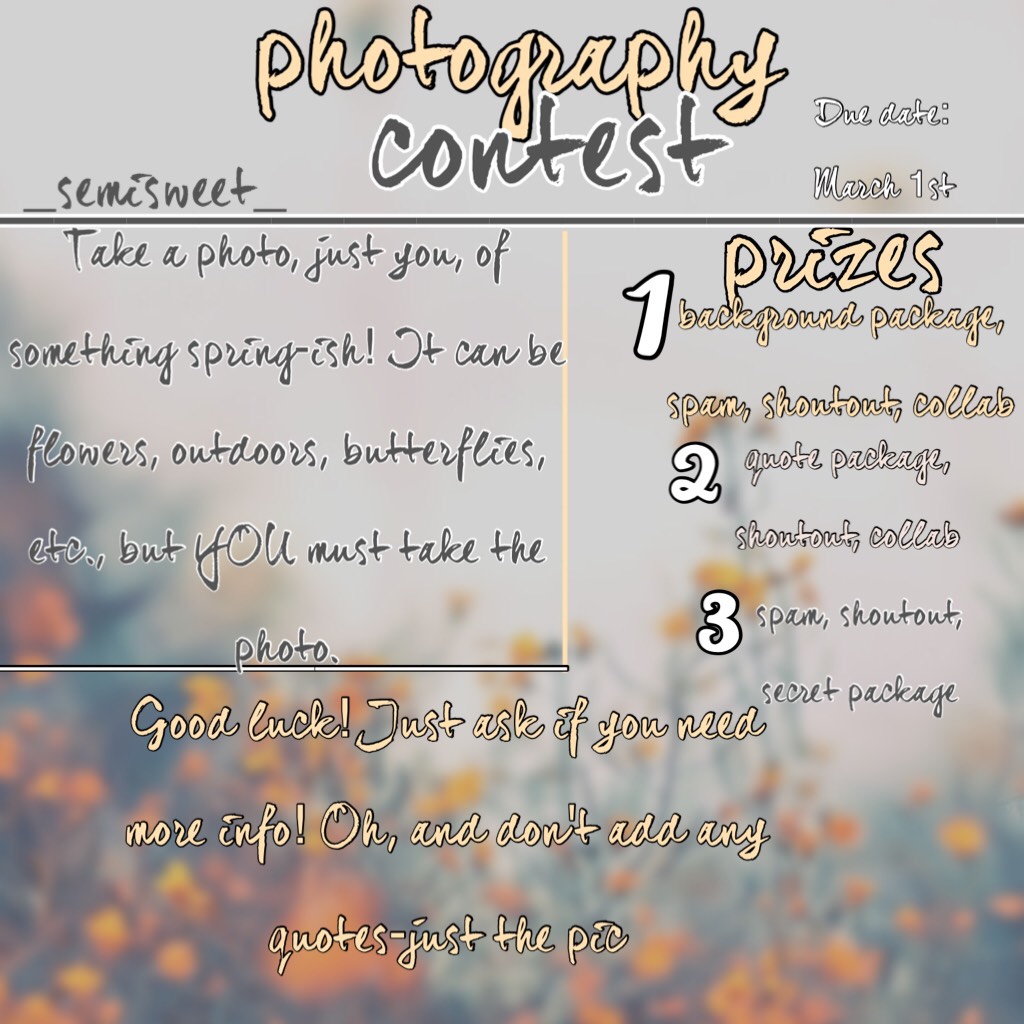 🌻💐Due March 1st. Limit of pictures: 2💐🌻