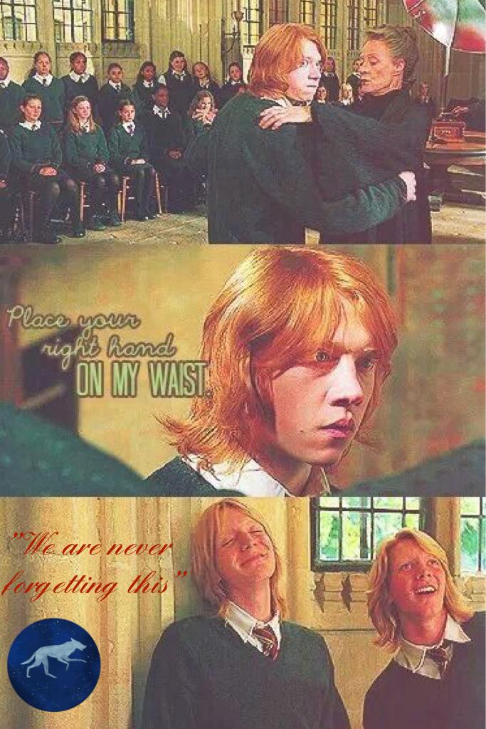 Poor Ron he is going to get teased to no end
