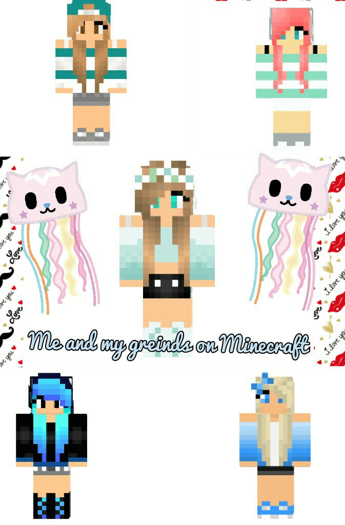 Me and my greinds on Minecraft