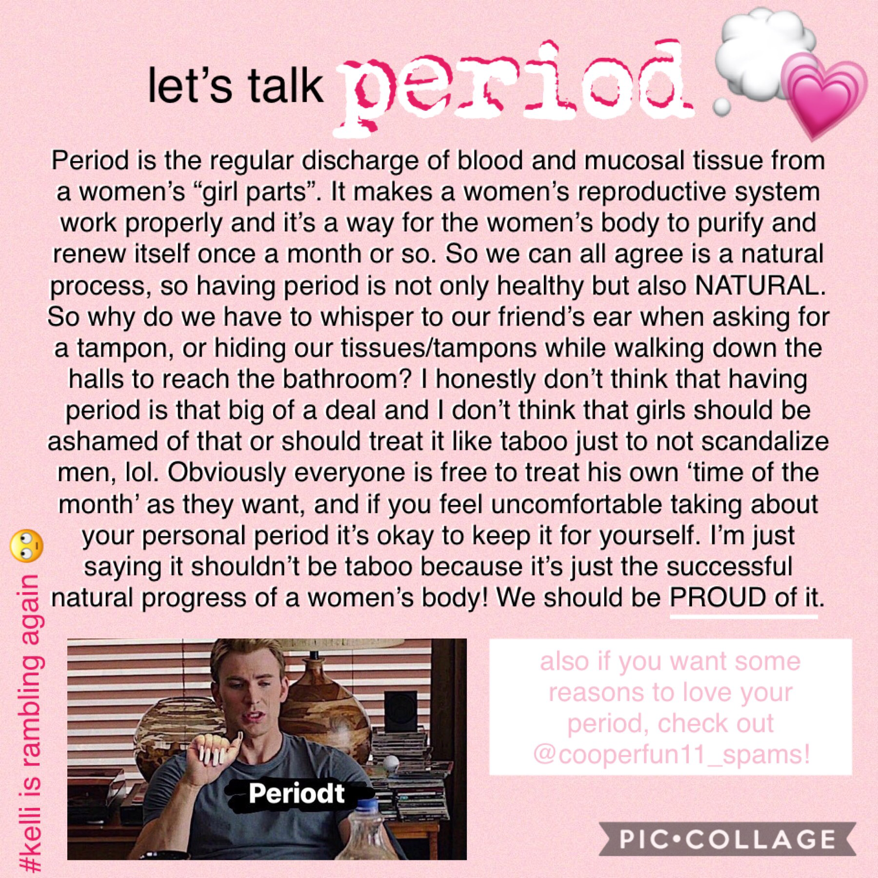inspired from my besties @editbeespam and @cooperfun11_spams, a real talk about periods!! this is obviously my opinion