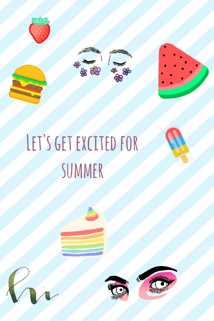 Let's get excited for summer