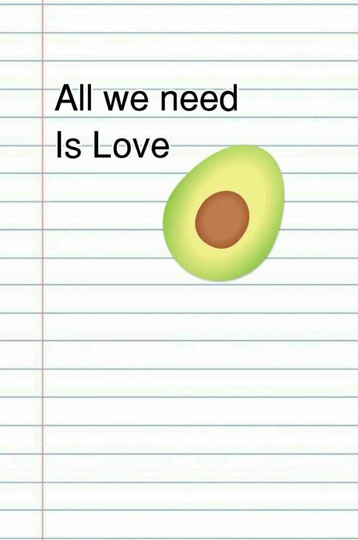 all we need is Love