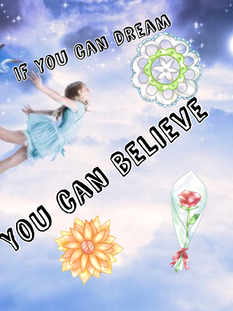 Just believe!!😁