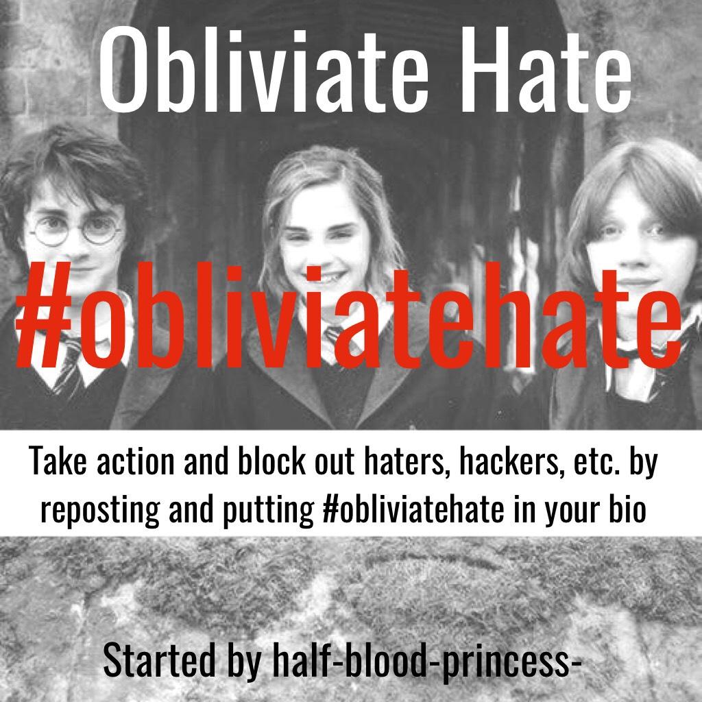 Do this and comment “done” for a spam #obliviatehate