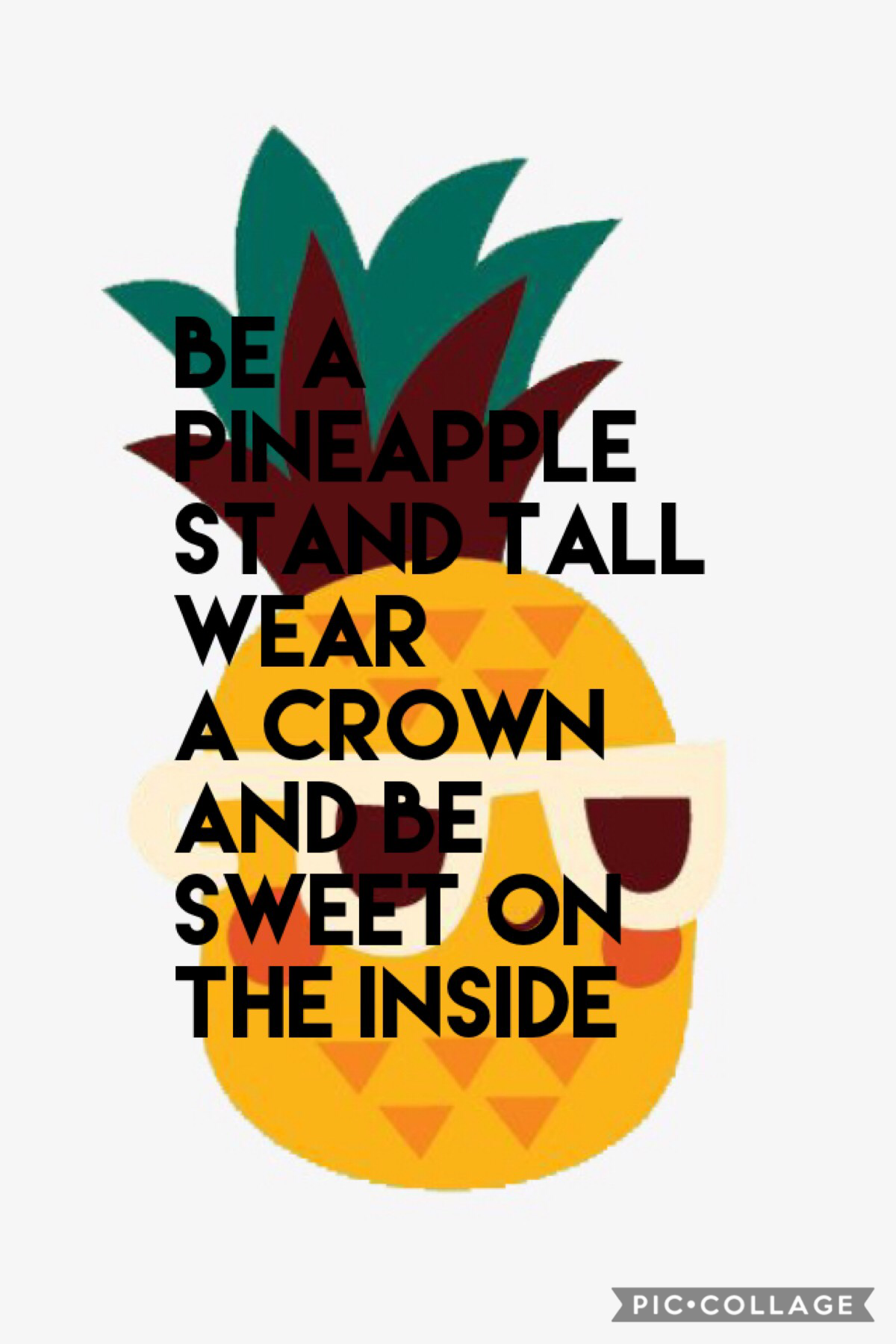 Be a pineapple 🍍 