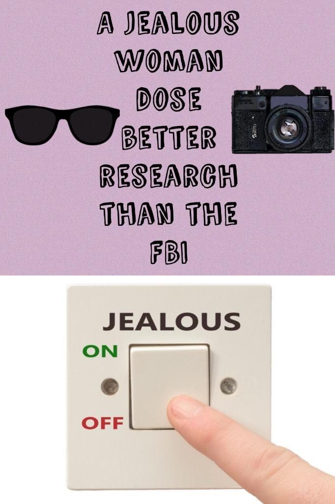 A jealous woman dose better research than the FBI