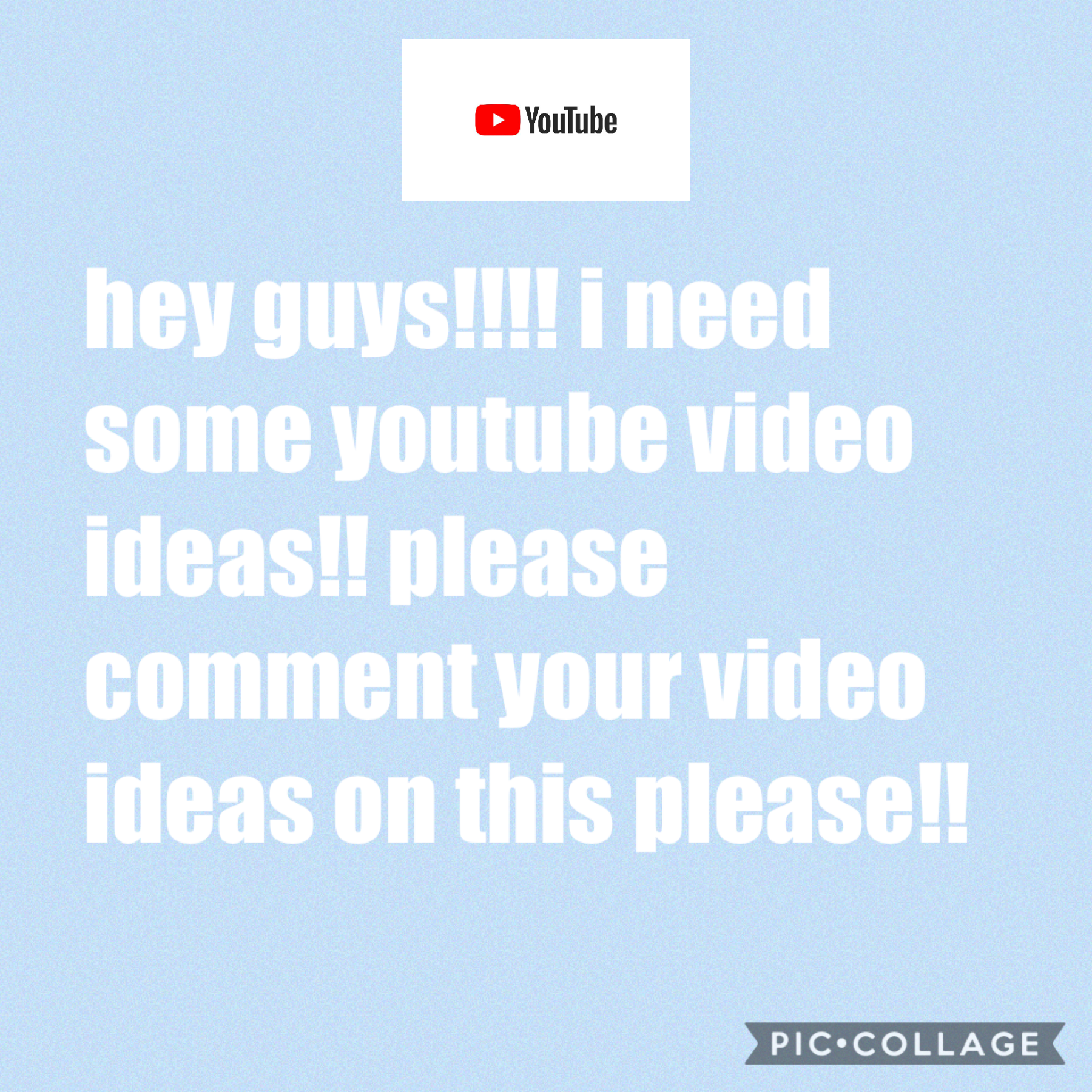 please give me some video ideas!!!