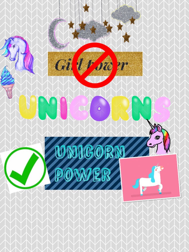 I love girl power but unicorn 🦄 power is better. Hope you enjoy this collage.
