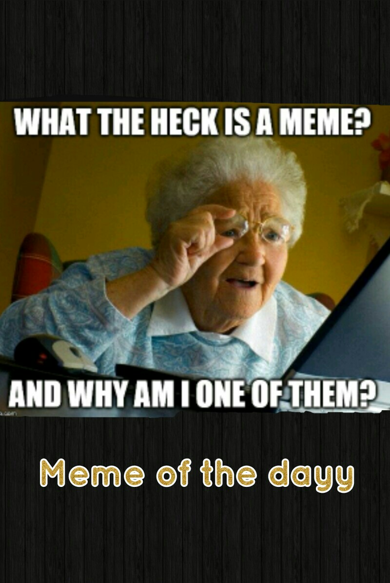 Meme of the dayy