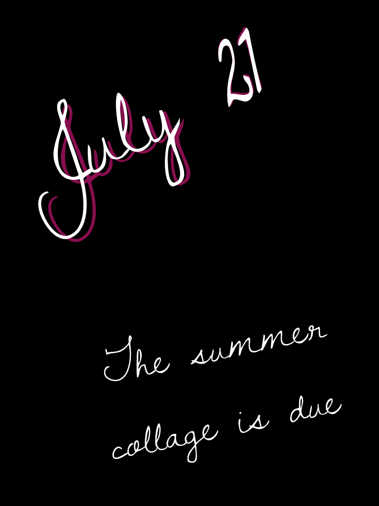 July 21 due