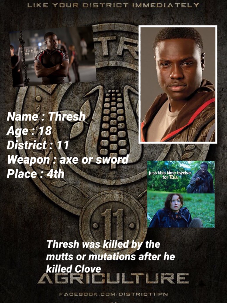 Hunger Games...

Thresh