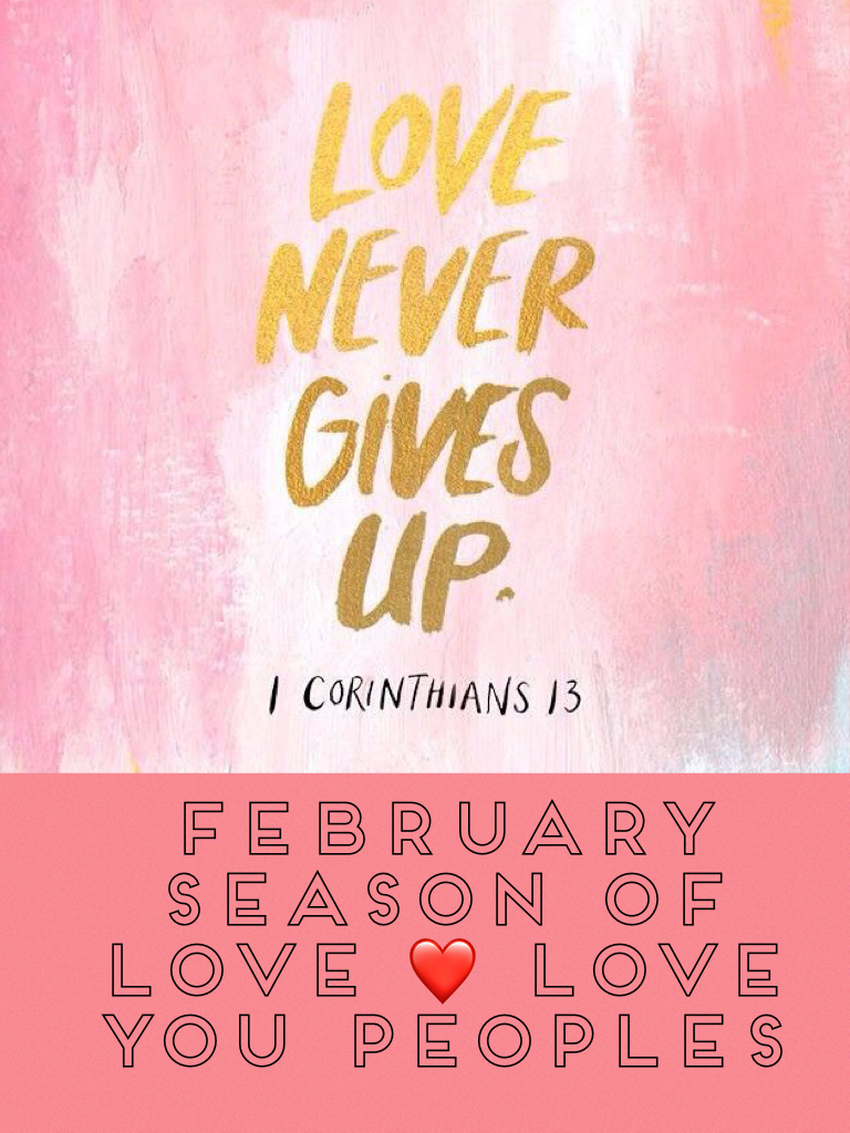 February season of love ❤️ love you peoples
