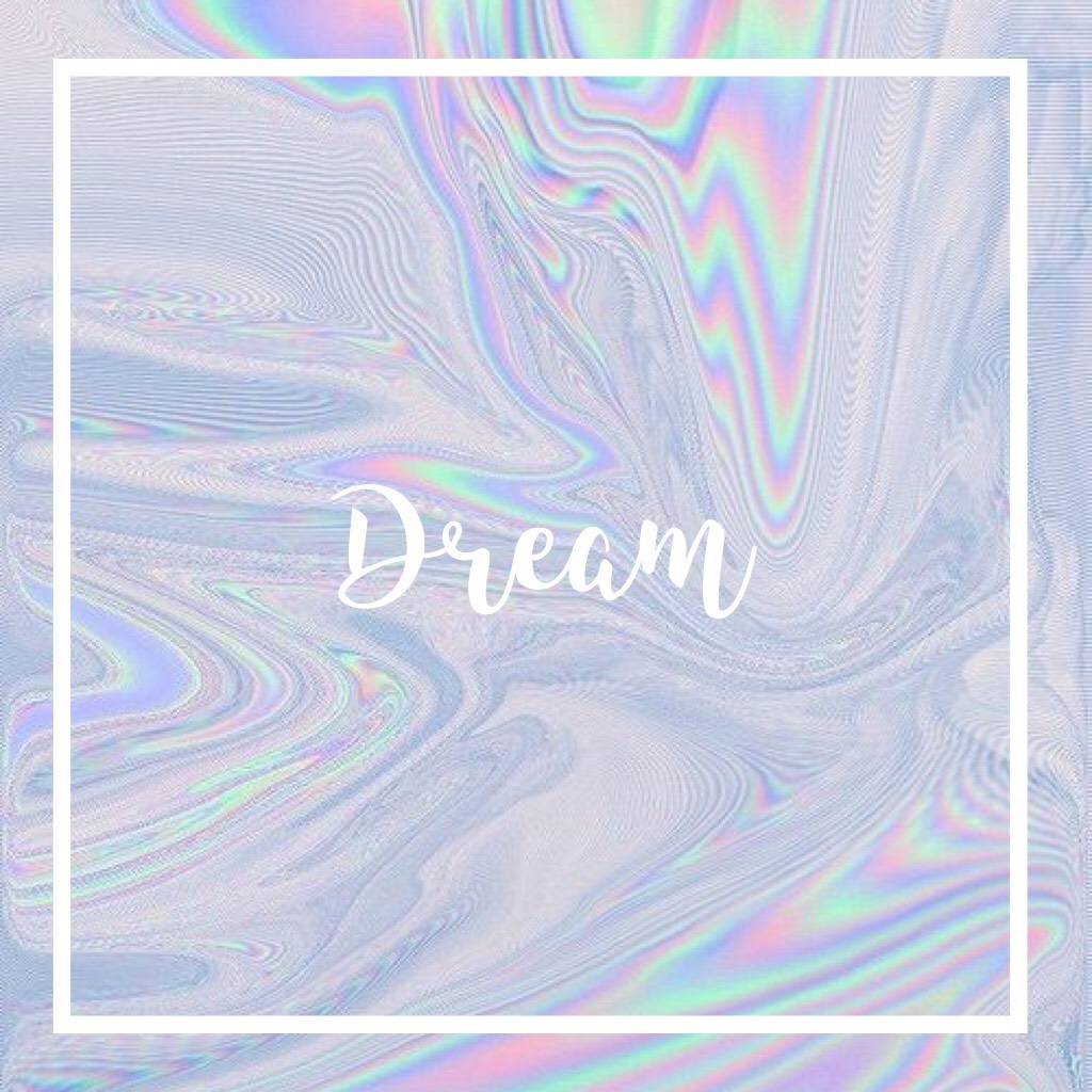 ••Dream••
