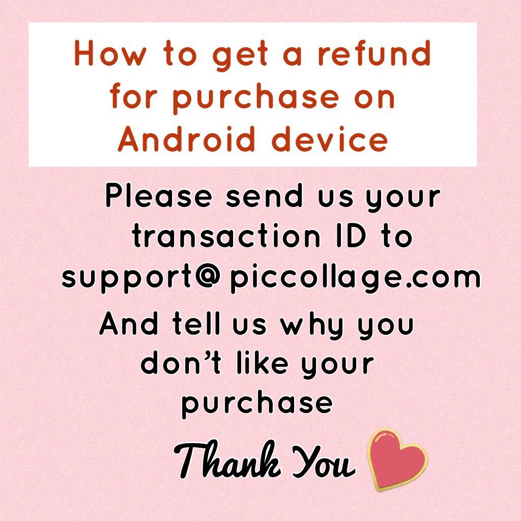 How to get a refund for purchase on Android device 