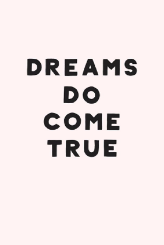 Dreams do come true😜