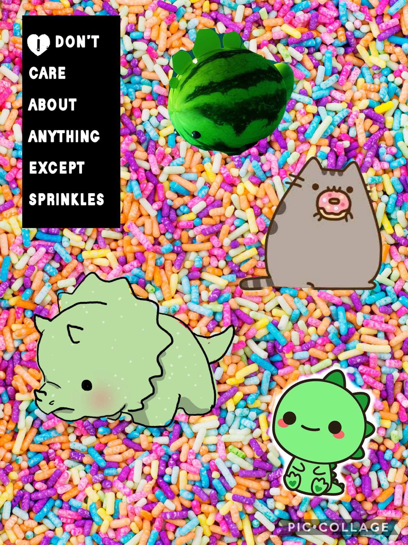 I don’t care about anything except SPRINKLES! Give this a big like and share it with ur friends!
