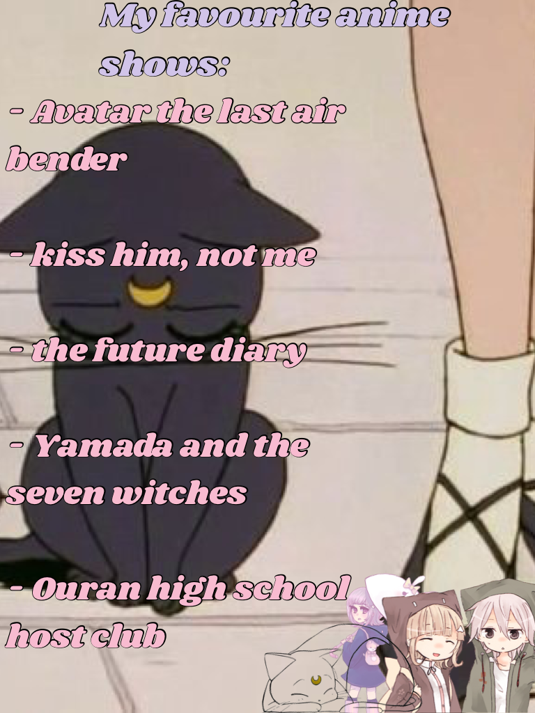 My favourite anime shows: