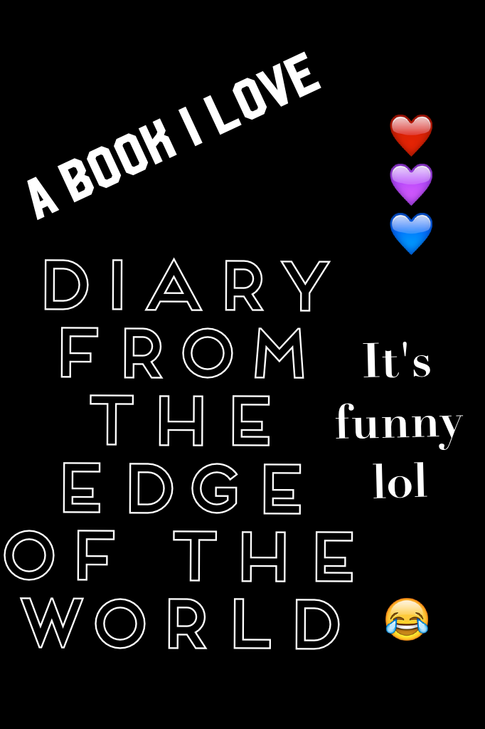 Diary from the edge of the world❤️💙💜