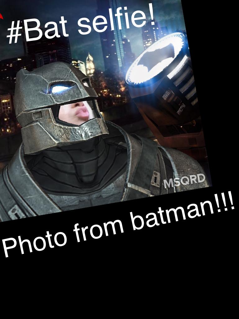 #bat selfie!!