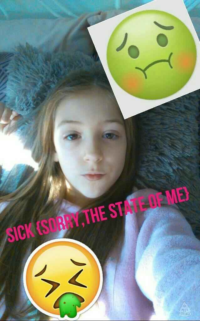Sick {Sorry,the State Of Me}