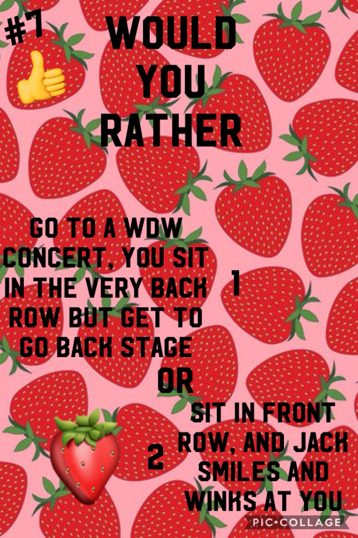 🍓Tap🍓

My opinion would be #1, or #2.
You know what, I can't answer this one... Lol❤️❤️🍓🍓