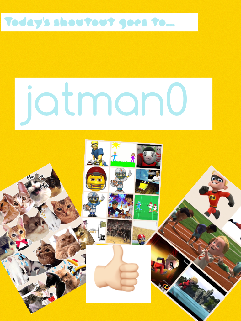 jatman0 was my first follower EVER on PicCollage so please follow him. Thank you jatman0!