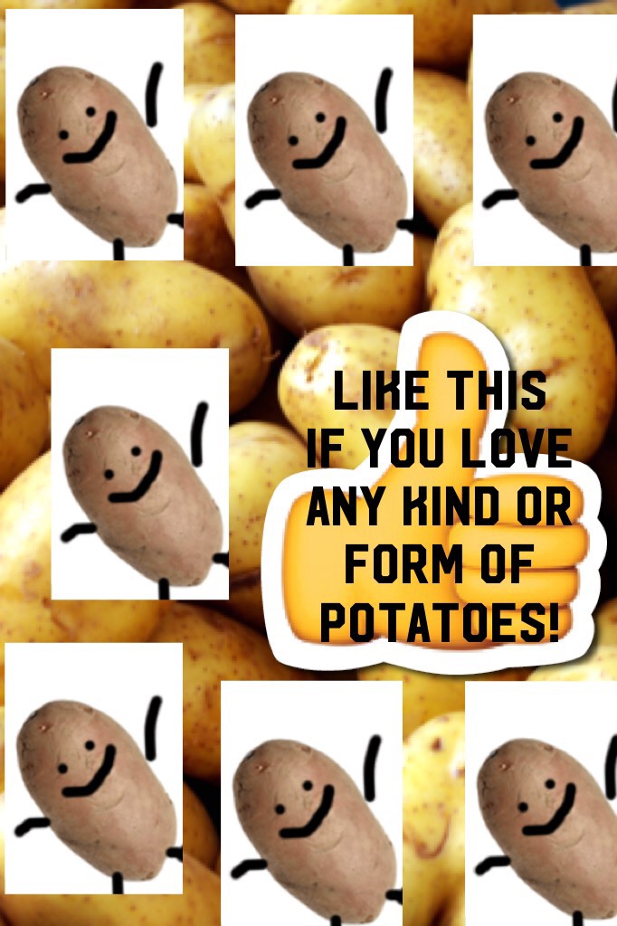 #potatolove