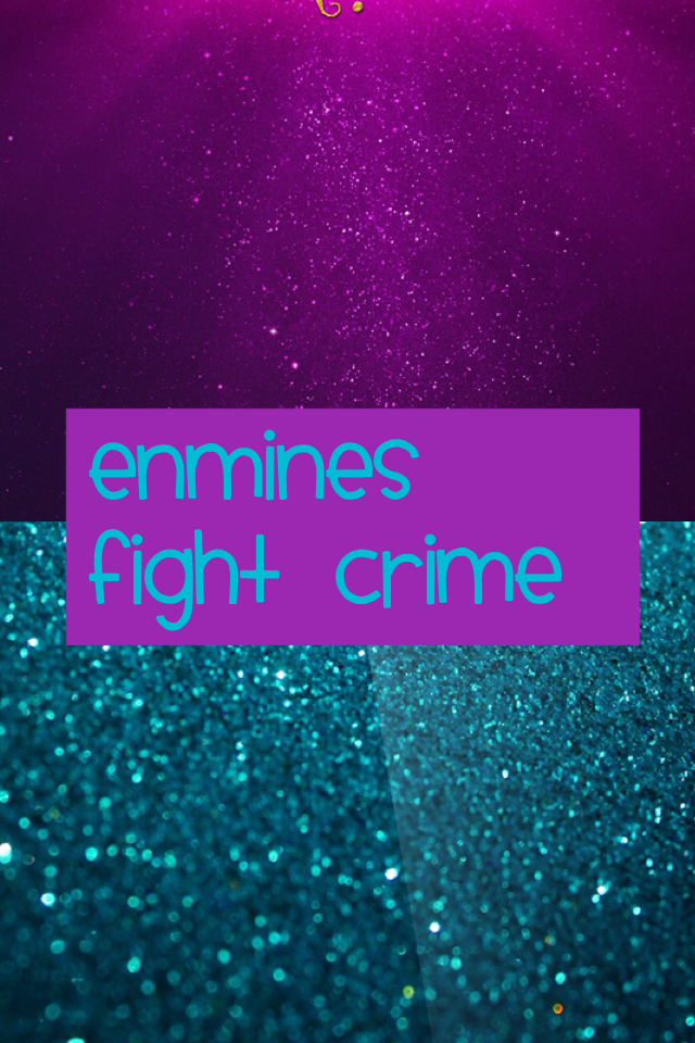enmines
fight crime