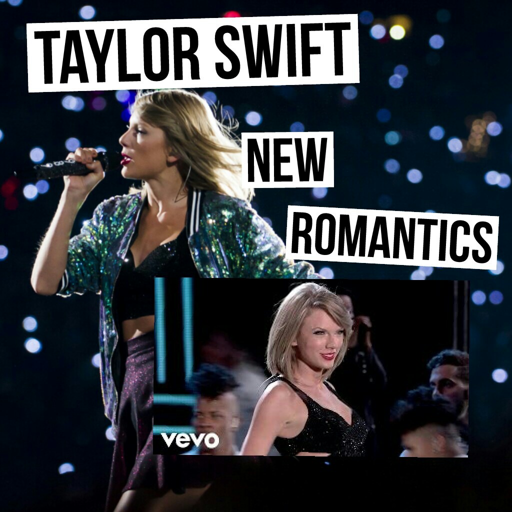 Taylor swift new romantics