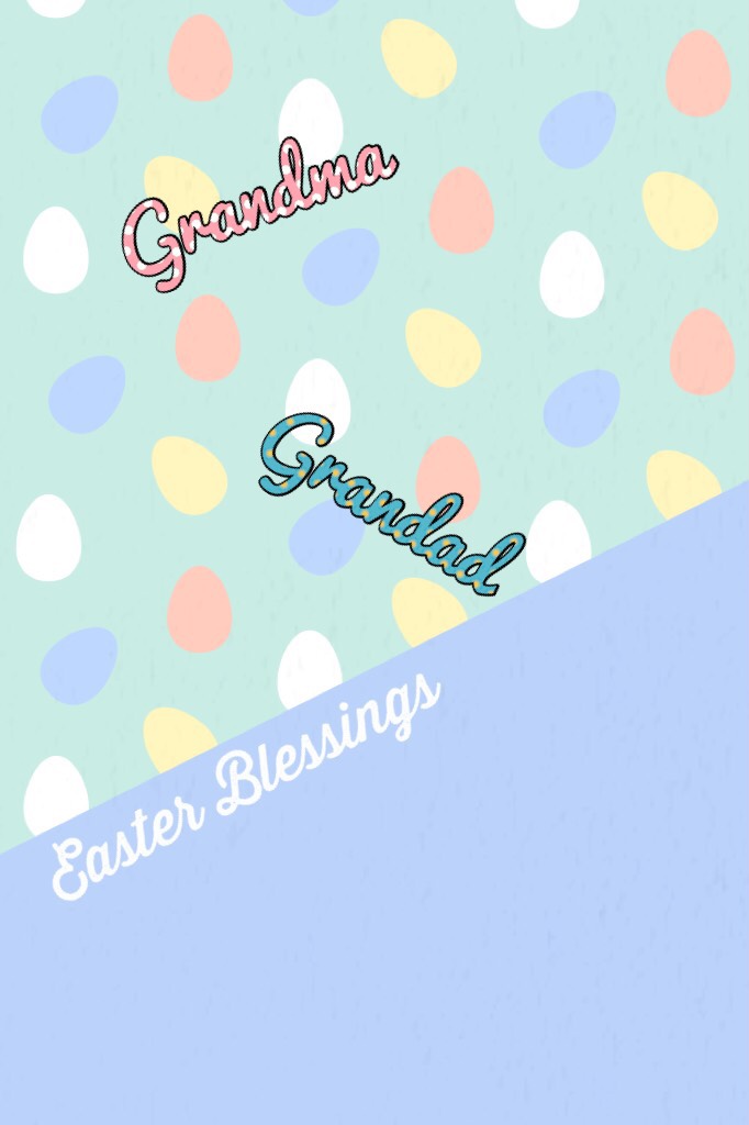 Happy Easter Grandma &Grandad