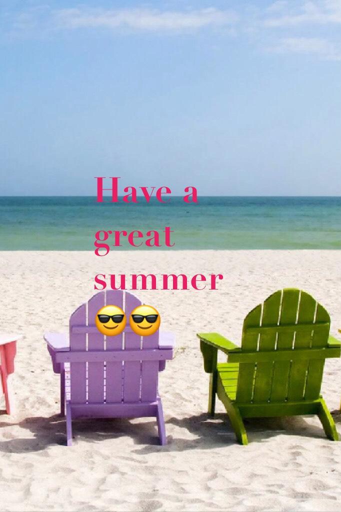 Have a great summer 😎😎