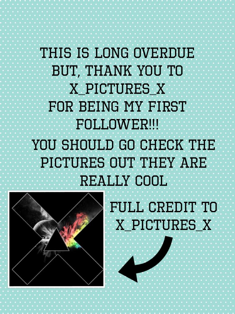 x_pictures_x is awesome!!!