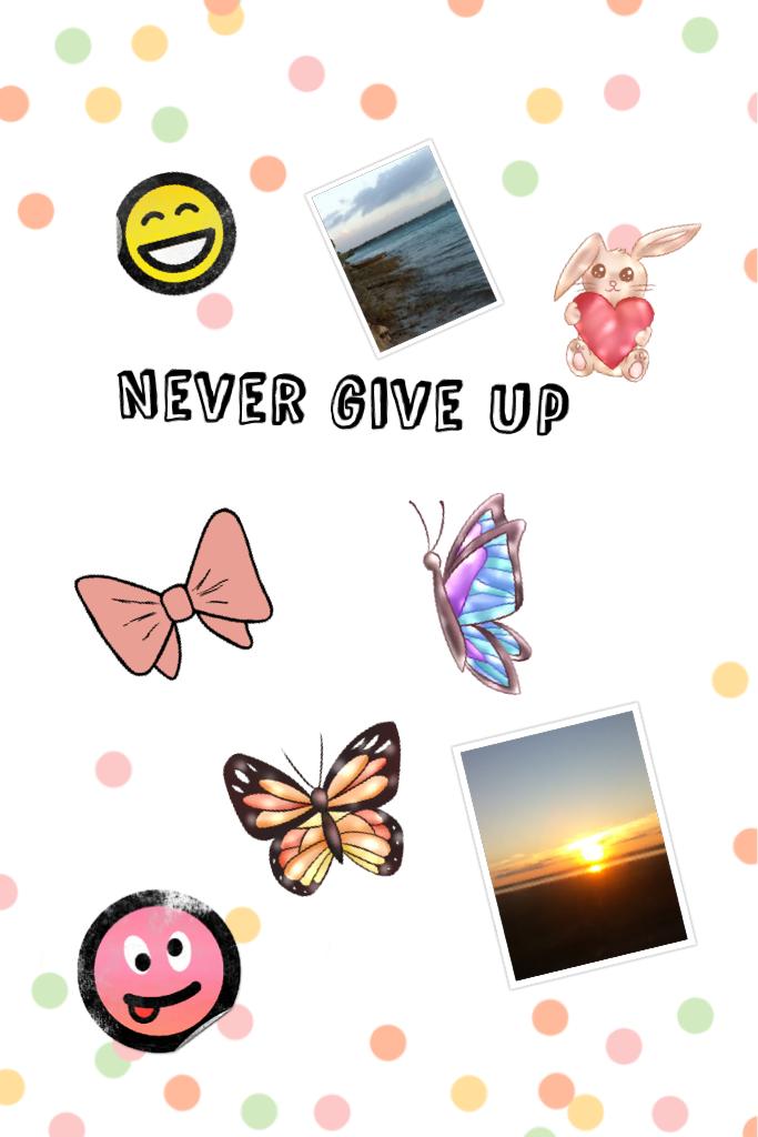 Never give up people!!!