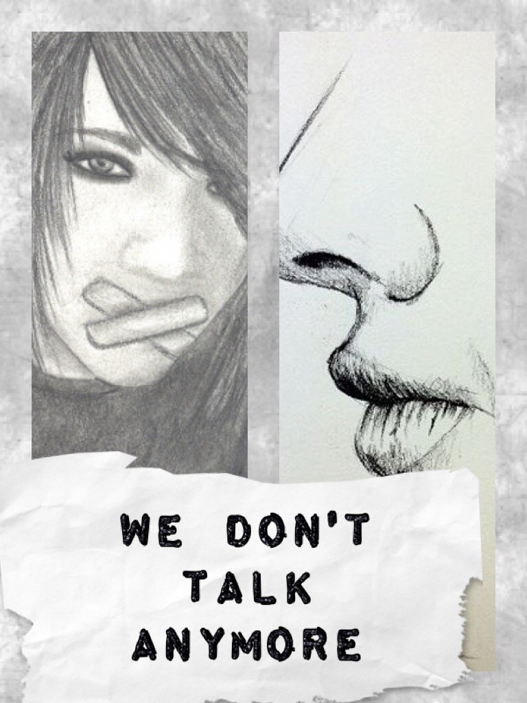 We don't talk anymore 