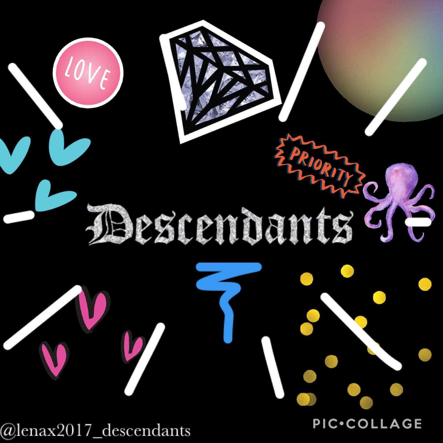 Descendants 😍😍😍❤️