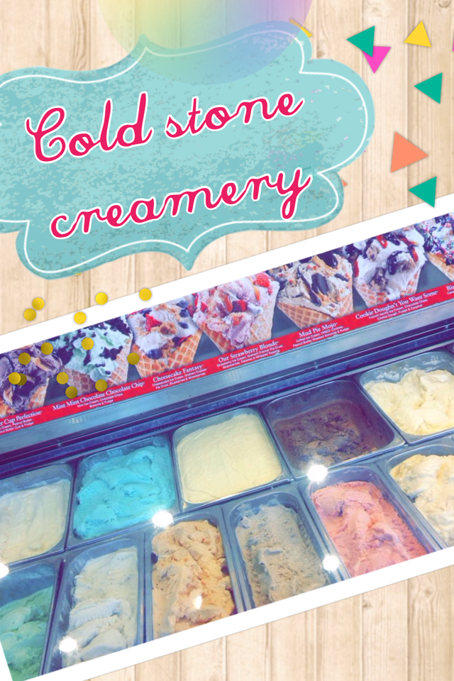 Cold stone creamery 