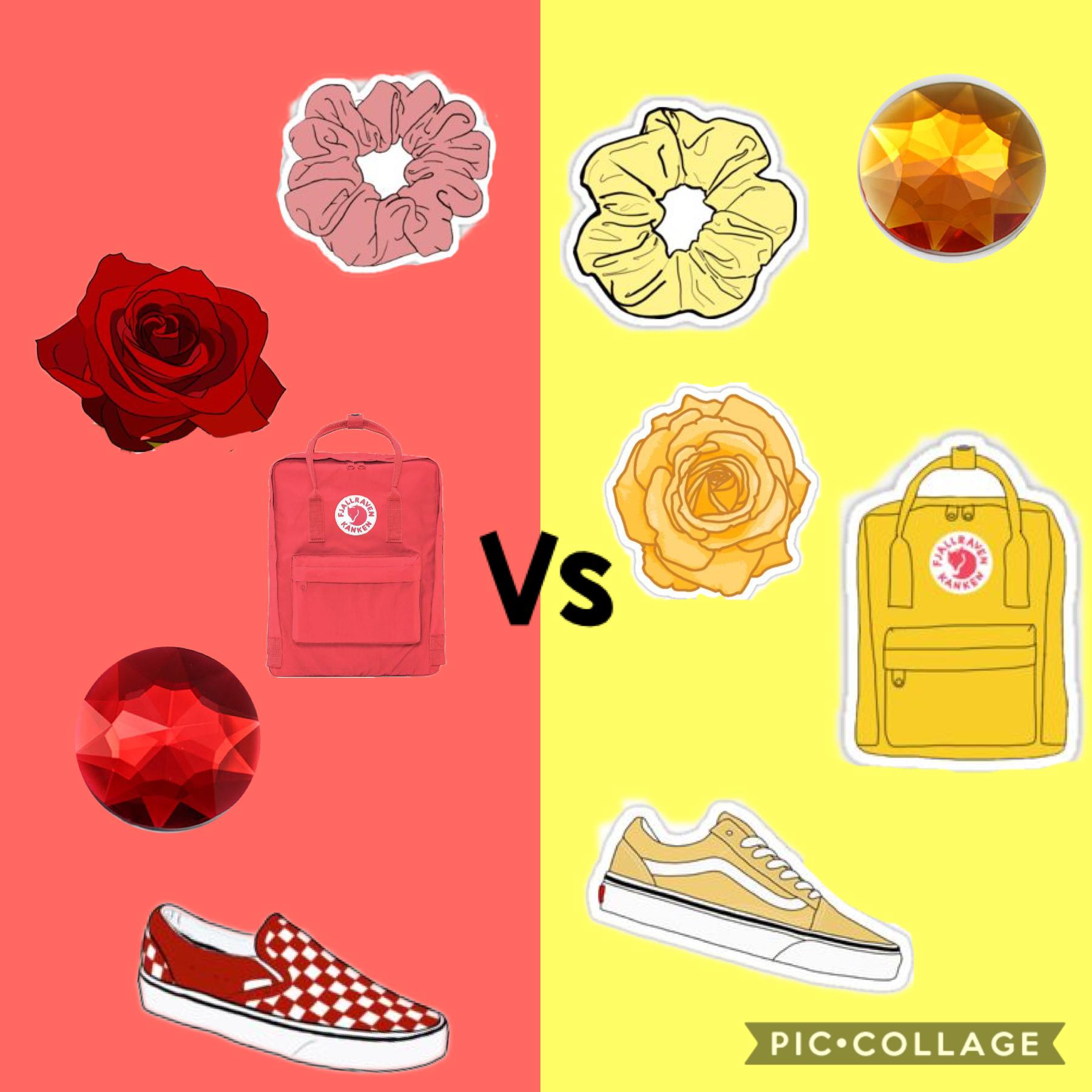 Another one of these ... which one do u prefer? Red or yellow? 
❤️🎈🍎🌹💛✨🌼🌻⭐️