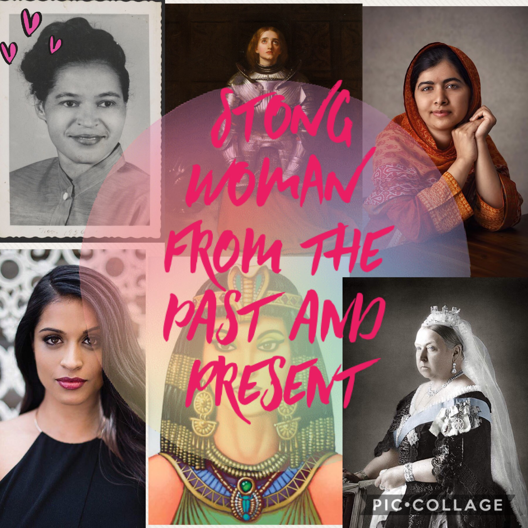 Here are some strings woman from the past and present. 
Rosa Park
Lily Singh
Joan of Arcadia 
Cleopatra 
Malala Yousafzai
Queen Victoria 
And there are so many more...❤️
