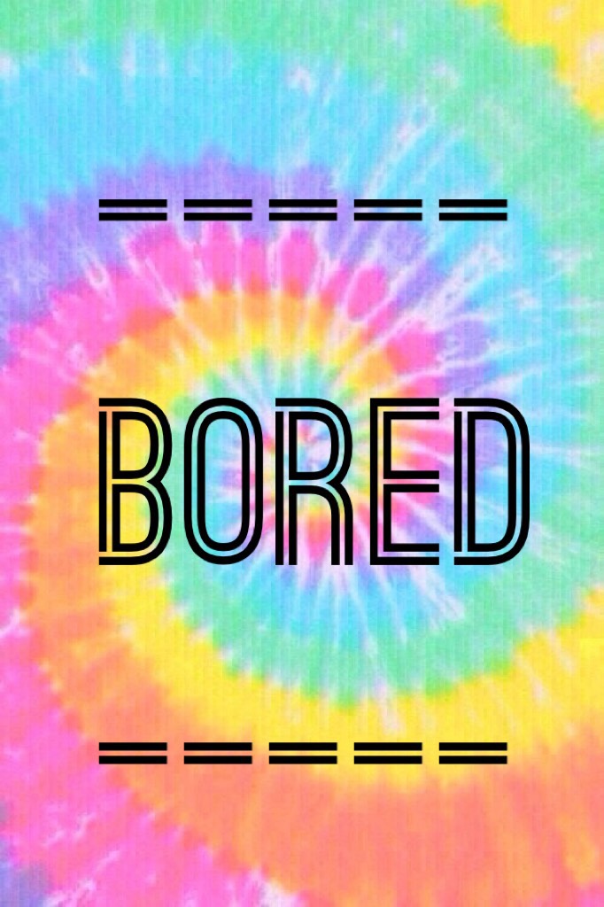 -bored-