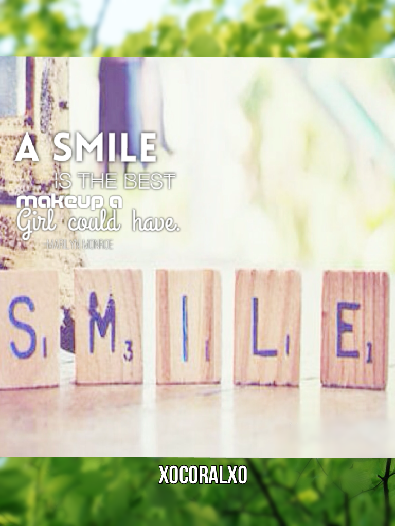 •Smile More•