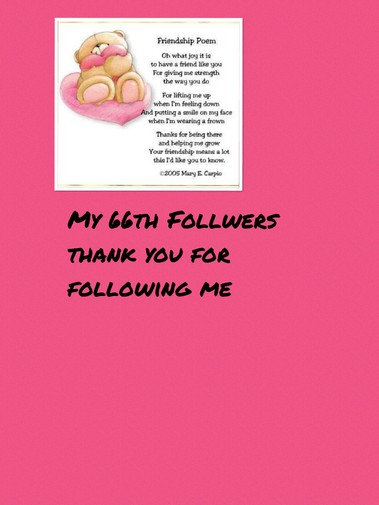 My 66th Follwers thank you for following me 