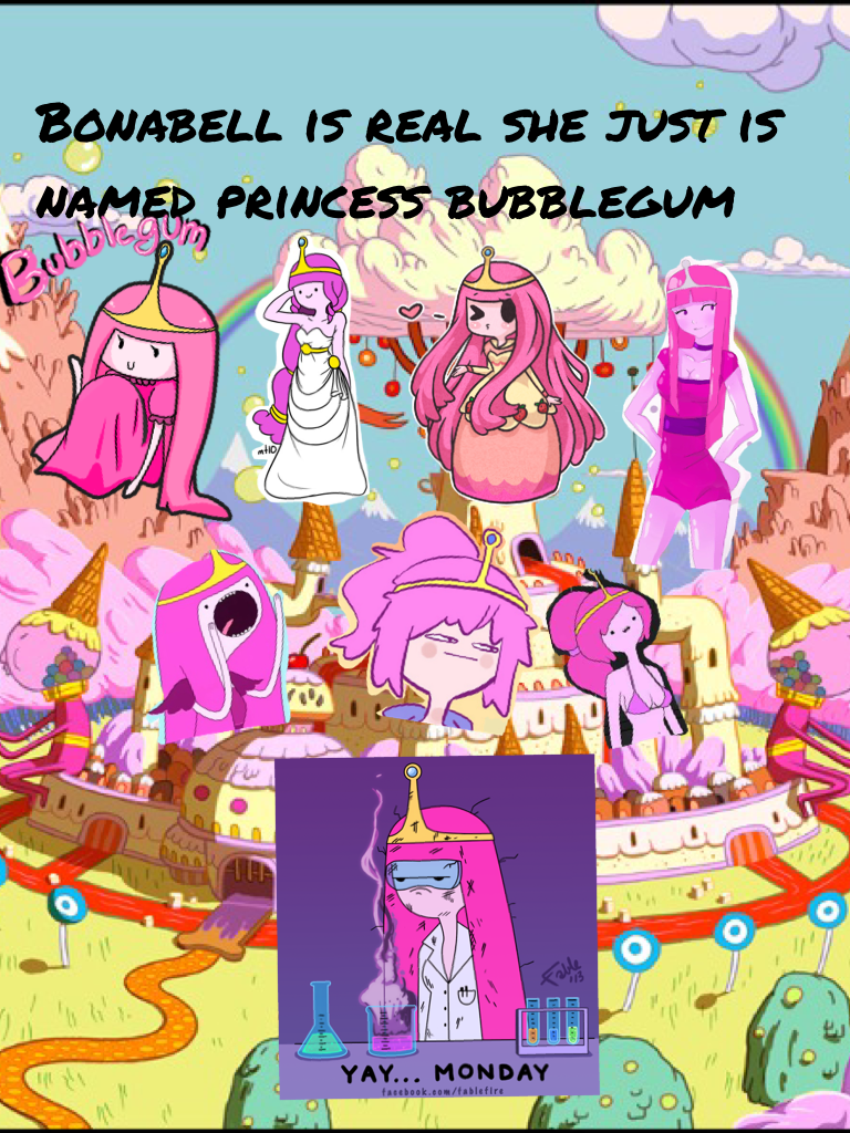 Bonabell is princess bubblegum'us real name